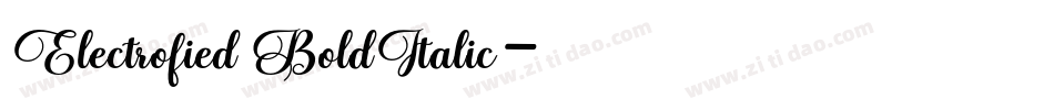 Electrofied BoldItalic字体转换